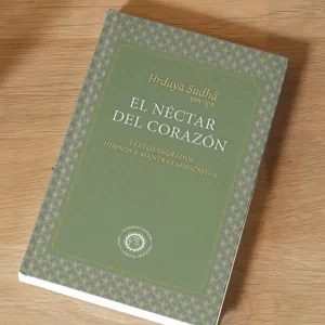 Hṛdaya Sudhā  - El néctar del corazón, textos sagrados, himnos y mantras sánscritos