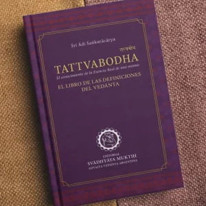 Tattvabodha, el conocimiento de la esencia real de uno mismo. El libro de las definiciones del vedānta